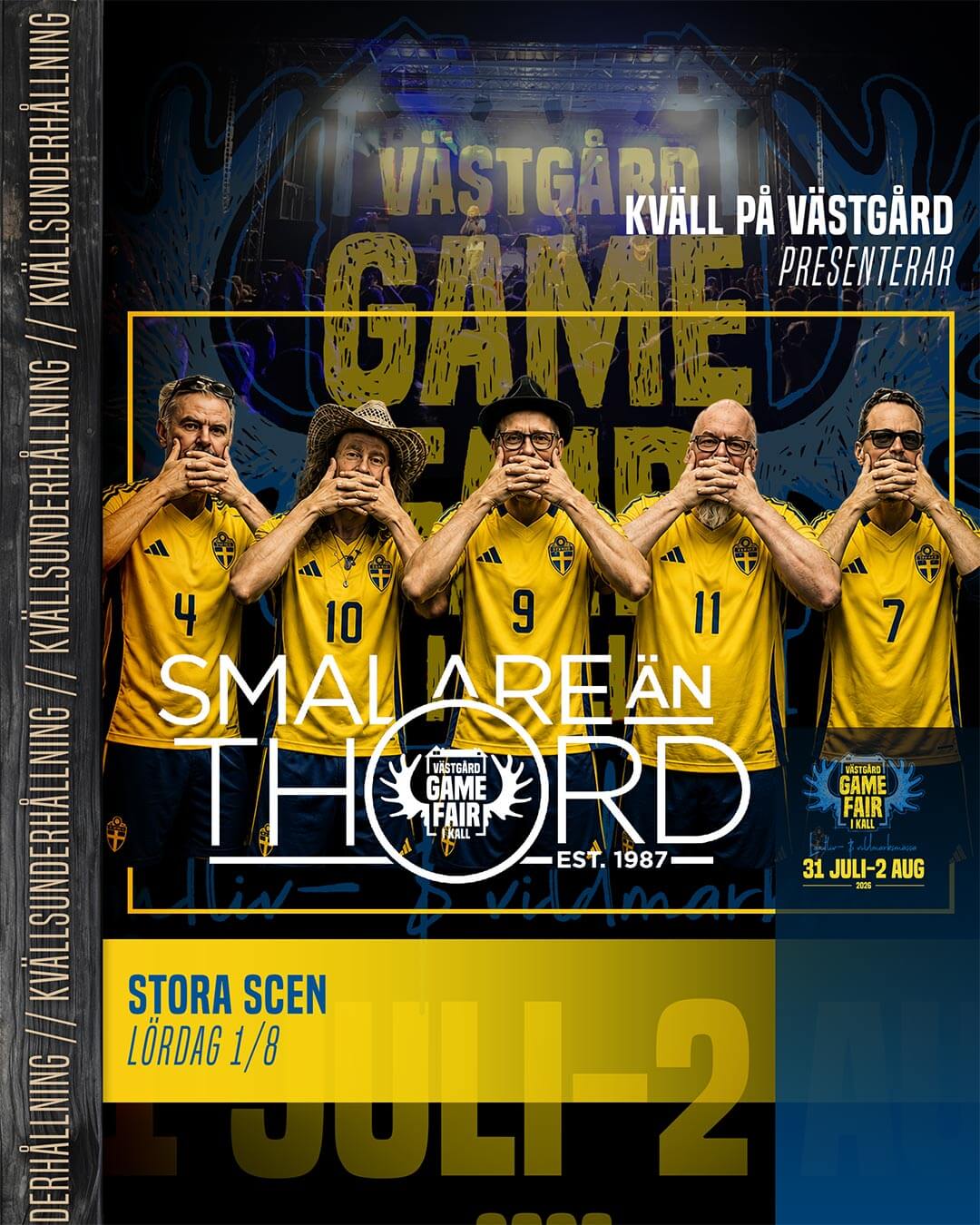 Smalare än Thord - live lördag 1 augusti